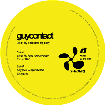 Guy Contact - Out of My Head (Into My Body) - X-Kalay