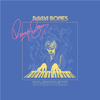 Raaja Bones - Boardwalks - Snorkel Records