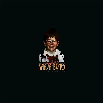 Raaja Bones - Black Dreams - Snorkel Records