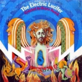 BRUCE HAACK - THE ELECTRIC LUCIFER - Telephone Explosion Records