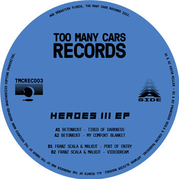 BETONKUST / FRANZ SCALA & MALKUT - HEROES III EP - Too Many Cars Records