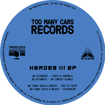 BETONKUST / FRANZ SCALA & MALKUT - HEROES III EP - Too Many Cars Records BETONKUST / FRANZ SCALA & MALKUT - HEROES III EP - Too Many Cars Records