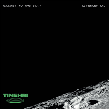 DJ Perception - Journey To The Star (2 X 12") - Timehri Records DJ Perception - Journey To The Star (2 X 12") - Timehri Records