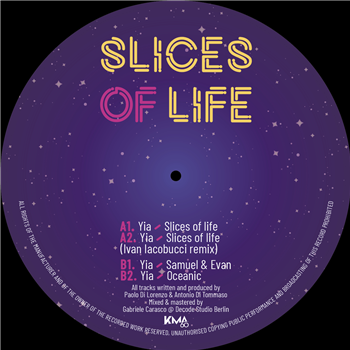 YIA - Slices Of Life EP - YES I AM RECORDINGS YIA - Slices Of Life EP - YES I AM RECORDINGS