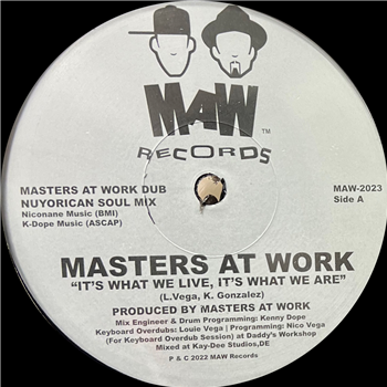 Masters At Work - Its What We Live, Its What We Are - MAW Records