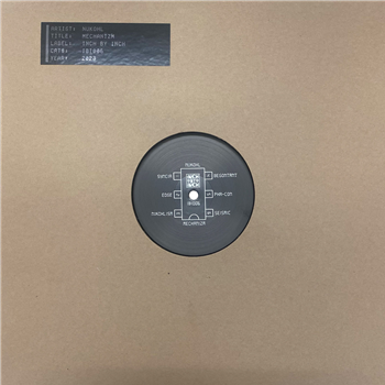 Nukohl - Mechanizm - Inch By Inch Records Nukohl - Mechanizm - Inch By Inch Records
