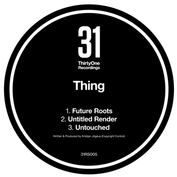 Thing - Future Roots - ThirtyOne Recordings