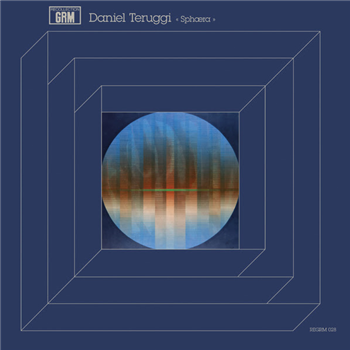 Daniel Teruggi - Sphæra - Recollection GRM