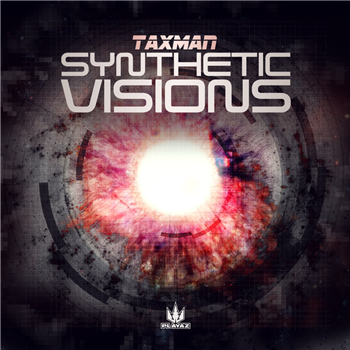 Taxman - Synthetic Visions - Playaz Recordings