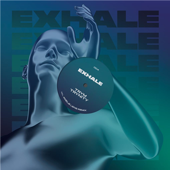 TRYM - TRINITY (INCL. AMELIE LENS REMIX) - EXHALE TRYM - TRINITY (INCL. AMELIE LENS REMIX) - EXHALE
