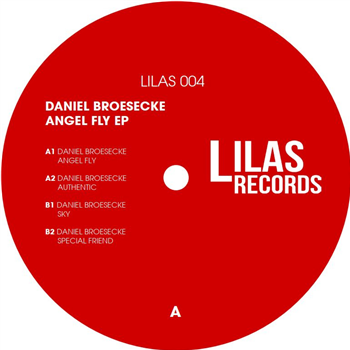 Daniel Broesecke - Angel Fly EP - Lilas Records Daniel Broesecke - Angel Fly EP - Lilas Records