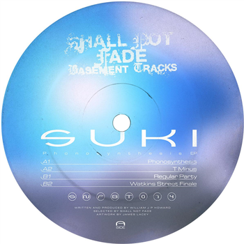 suki - Phonosynethesis EP - Shall Not Fade