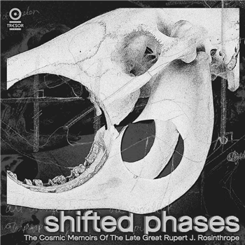 Shifted Phases - The Cosmic Memoirs Of The Late Great Rupert J. Rosinthrope (3 X 180G LP + DL Card) - Tresor Records