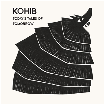 Kohib - Todays Tales Of Tomorrow - Beatservice Kohib - Todays Tales Of Tomorrow - Beatservice
