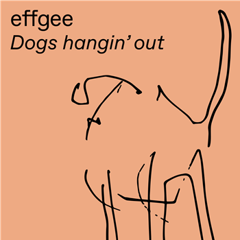 effgee - Dogs hangin’ out (180 g) - Fellice