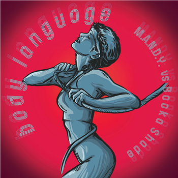 M.A.N.D.Y. vs Booka Shade - Body Language Remixes (Patrice Bäumel,HOSH,Origin) - Get Physical