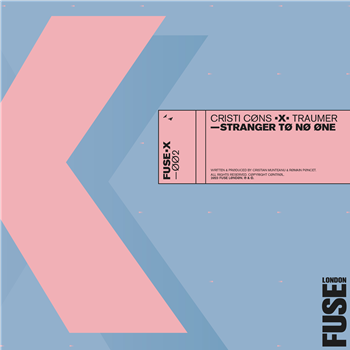 Cristi Cons & Traumer - Stranger To No One - FUSE Cristi Cons & Traumer - Stranger To No One - FUSE
