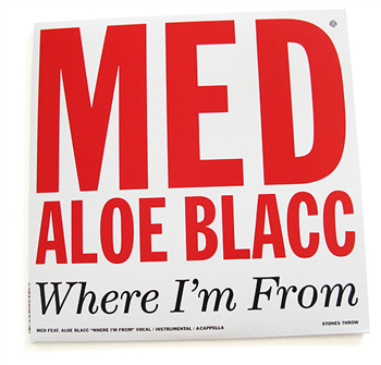 MED feat. ALOE BLACC - Where Im From - Stones Throw