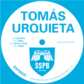 Tomas Urquieta - Calatea EP - Seilscheibenpfeiler Schallplatten Berlin