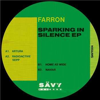 Farron - Sparking In Silence EP - Savy Farron - Sparking In Silence EP - Savy