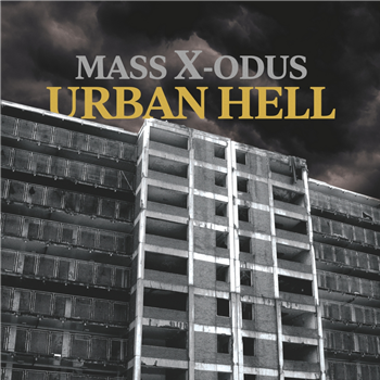 Mass X-odus - Urban Hell - Sonic Groove