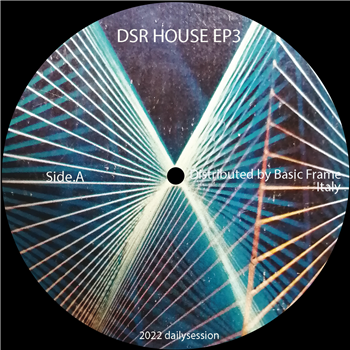Various Artists - DSR House Ep 3 - DAILYSESSION RECORDS