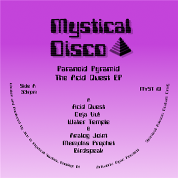 Paranoid Pyramid - The Acid Quest EP - Mystical Disco Paranoid Pyramid - The Acid Quest EP - Mystical Disco