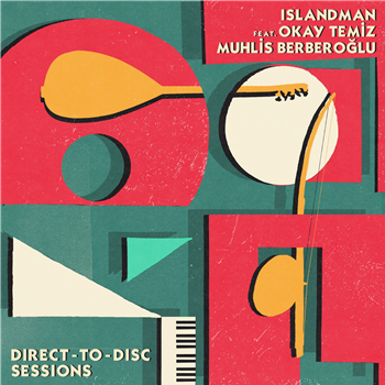 Islandman Ft Okay Temiz And Muhlis Berberoglu - Direct-to-Disc Sessions (2 X LP) - Night Dreamer Records