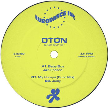 OTON - Baby Boy EP - EURODANCE INC OTON - Baby Boy EP - EURODANCE INC