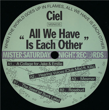 Ciel - All we have is each other - Mister Saturday Night