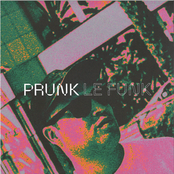 Prunk - Le Funk LP 2x12" - PIV Prunk - Le Funk LP 2x12" - PIV