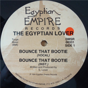 The Egyptian Lover - Bounce That Bootie - Egyptian Empire Records
