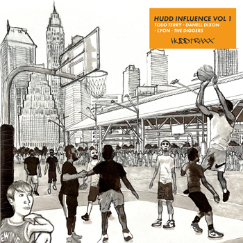 Various Artists (Todd Terry / Lyon / Danell Dixon / The Diggers) - Hudd Influence Vol. 1 - Hudd Traxx Various Artists (Todd Terry / Lyon / Danell Dixon / The Diggers) - Hudd Influence Vol. 1 - Hudd Traxx