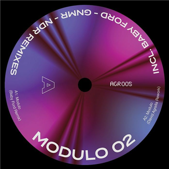 David Agrella - Modulo 02 - feat Baby Ford/GNMR/NDR mixes - Agrellomatica David Agrella - Modulo 02 - feat Baby Ford/GNMR/NDR mixes - Agrellomatica