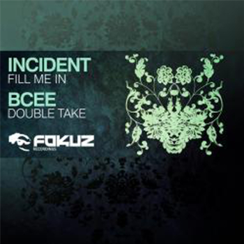 Incident / Bcee - Fill you in EP - Fokuz Recordings