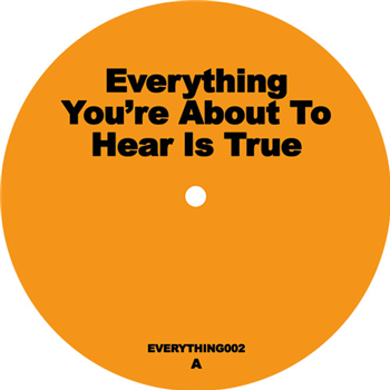 Unknown Artist - Everything You’re About to Hear Is True, EP2 - Everything You’re About To Hear Is True