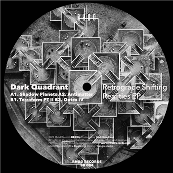 Dark Quadrant - Retrograde Shifting Realities - Rhod Records Dark Quadrant - Retrograde Shifting Realities - Rhod Records