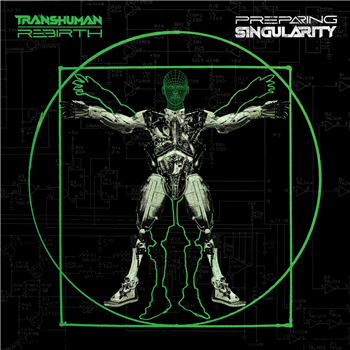 TRANSHUMAN REBIRTH - PREPARING SINGULARITY - Wave Tension Records