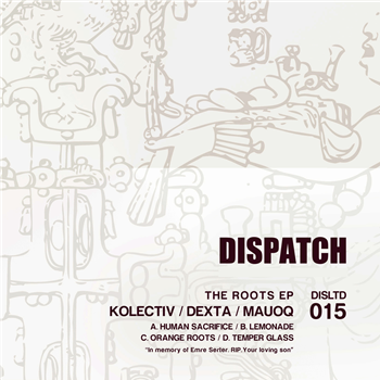 Kolectiv, Dexta & Mauoq - The Roots EP (10") - Dispatch Recordings