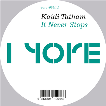 Kaidi Tatham - It never Stops - Yore Records