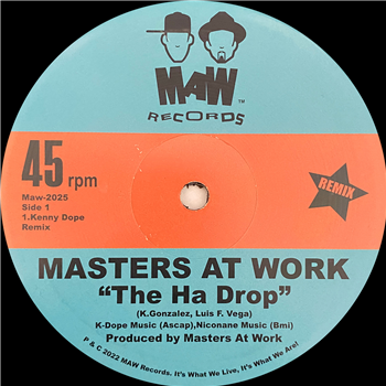 Masters At Work - The Ha Drop (Kenny Dope Remix) - MAW Records