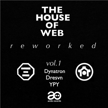 Various Artists - The House Of Web reworked Vol.1 - Acido Records