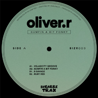 oliver.r - Sumfin A Bit Fonky - Bizarre Trax oliver.r - Sumfin A Bit Fonky - Bizarre Trax
