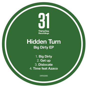 Hidden Turn - Big Dirty - ThirtyOne Recordings