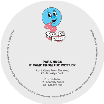 Papa Nugs - It Came From The West EP - Space Dust