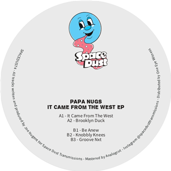 Papa Nugs - It Came From The West EP - Space Dust Papa Nugs - It Came From The West EP - Space Dust