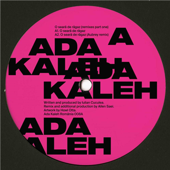 Ada Kaleh - O SEARA DE RAGAZ EP(AUBREY & PRINS THOMAS RMXS / 190G / VINYL ONLY) - Ada Kaleh Romania