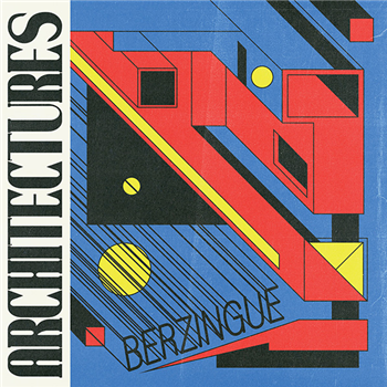 Berzingue - Architectures - Pont Neuf Records