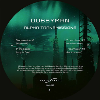 Dubbyman - Alpha Transmissions (feat Brad P/Man-Drake edit/Rai Scott remix) (heavyweight vinyl 12") - Inner Shift
