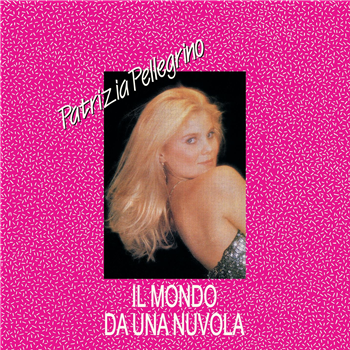 Patrizia Pellegrino - Il Mondo Da Una Nuvola - MISS YOU